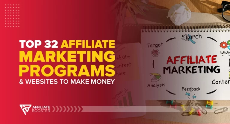 Top 32 Affiliate Marketing Programs & Websites to Make Money in 2024