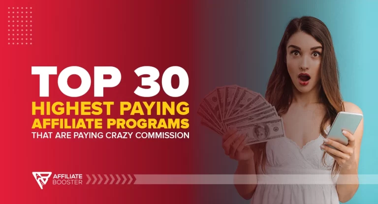 Top 30 Highest Paying Affiliate Programs that are Paying Crazy Commission in 2024