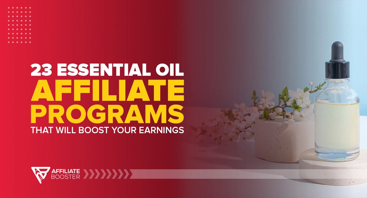 Essential Oil affiliate programs