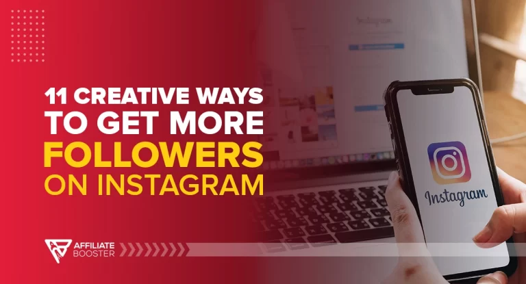 11 Creative Ways to Get More Followers on Instagram in 2024