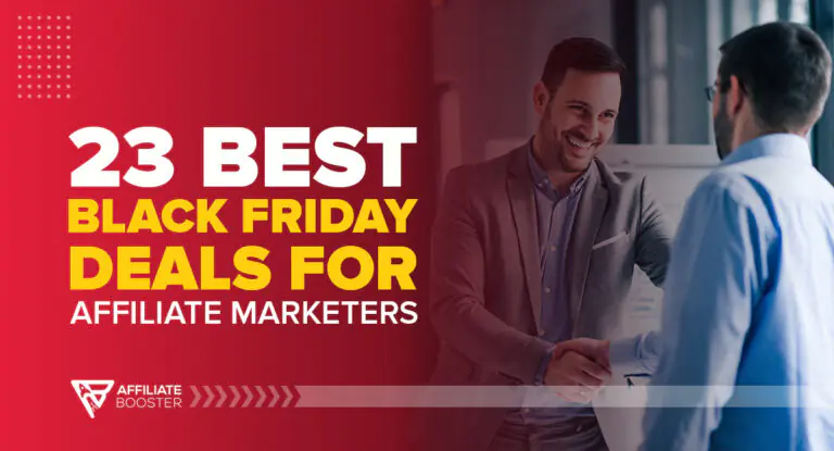 23 Best Black Friday Deals for Affiliate Marketers in 2024