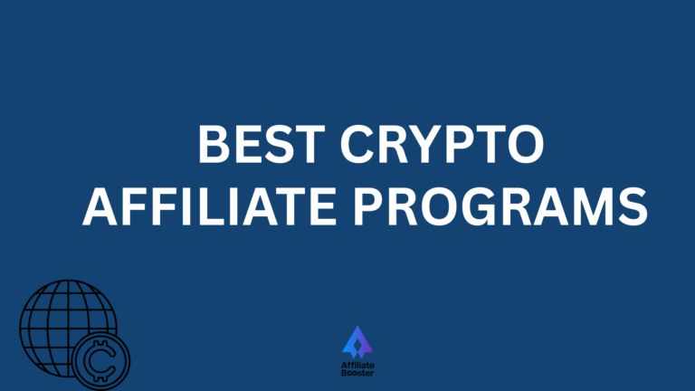 Top 15 Cryptocurrency Affiliate Programs to Monetize Your Crypto Blog