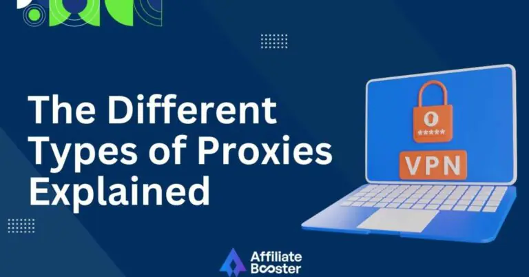 The Different Types of Proxies Explained: How It Works and Their Uses