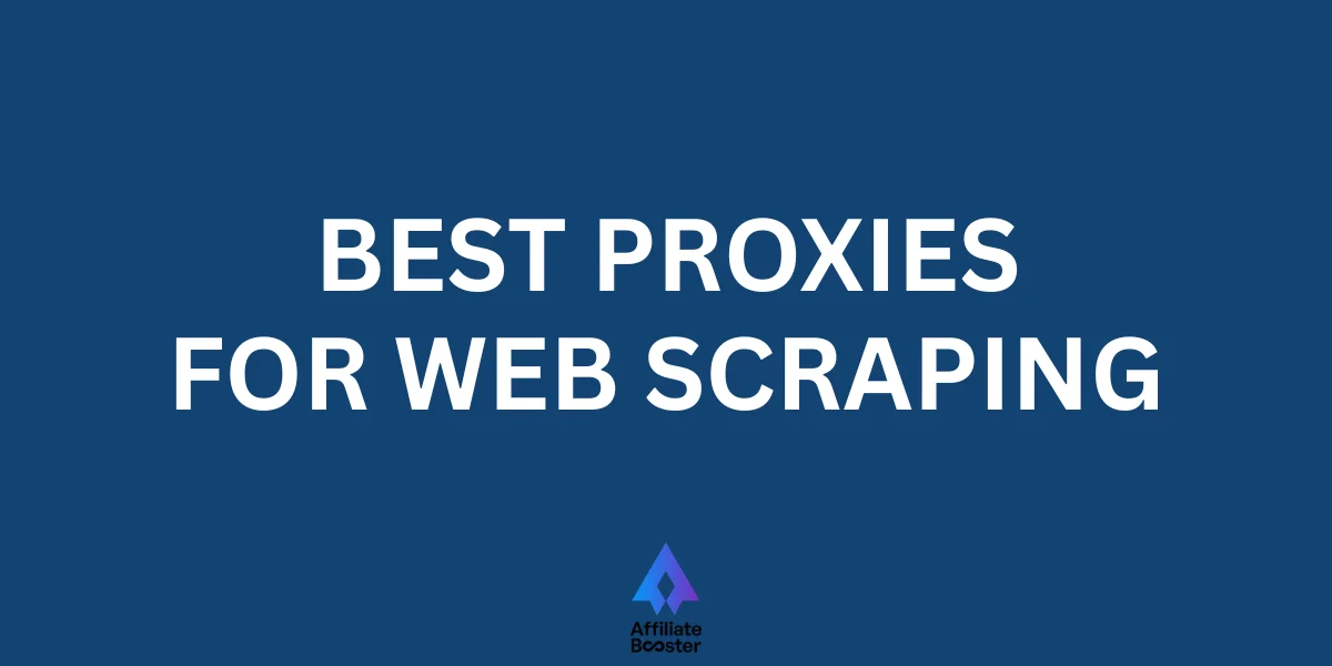 Best Proxies for Web scraping