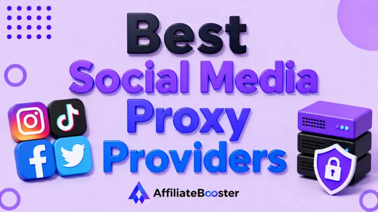 Best Social Media Proxy Providers