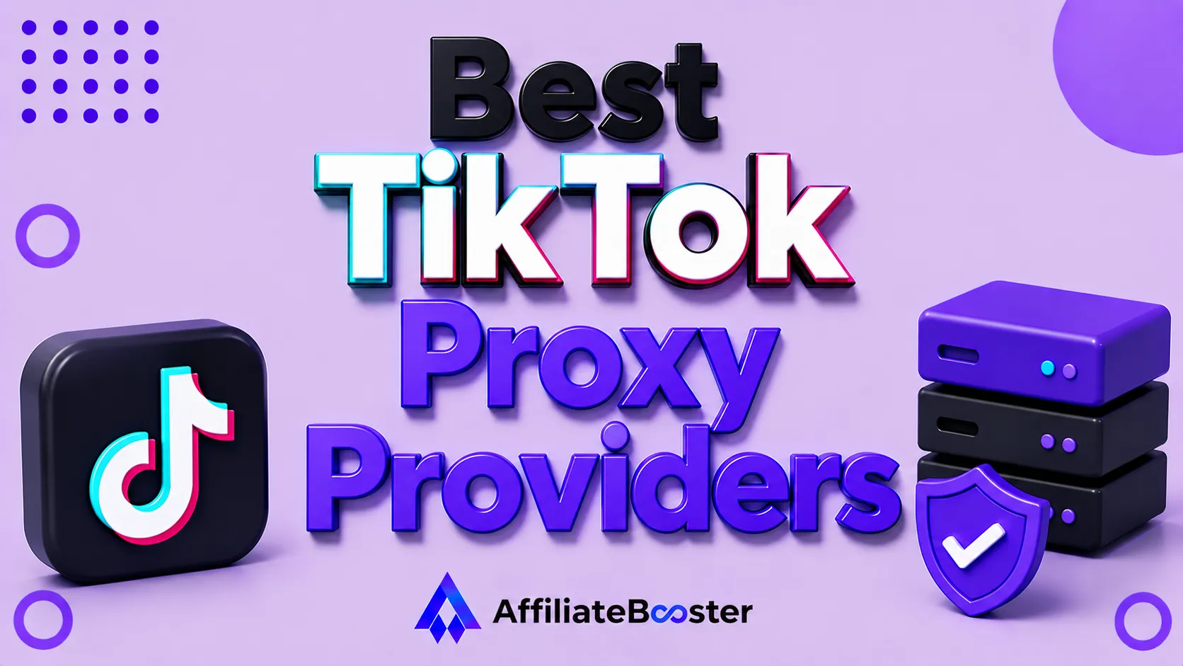 Best TikTok Proxy Providers