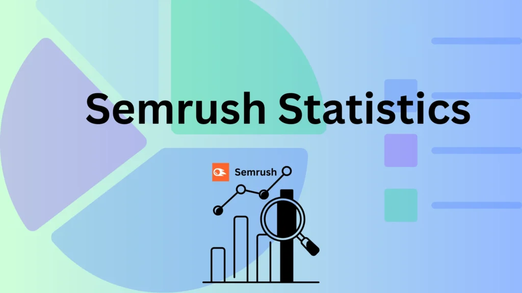 Semrush Statistics 