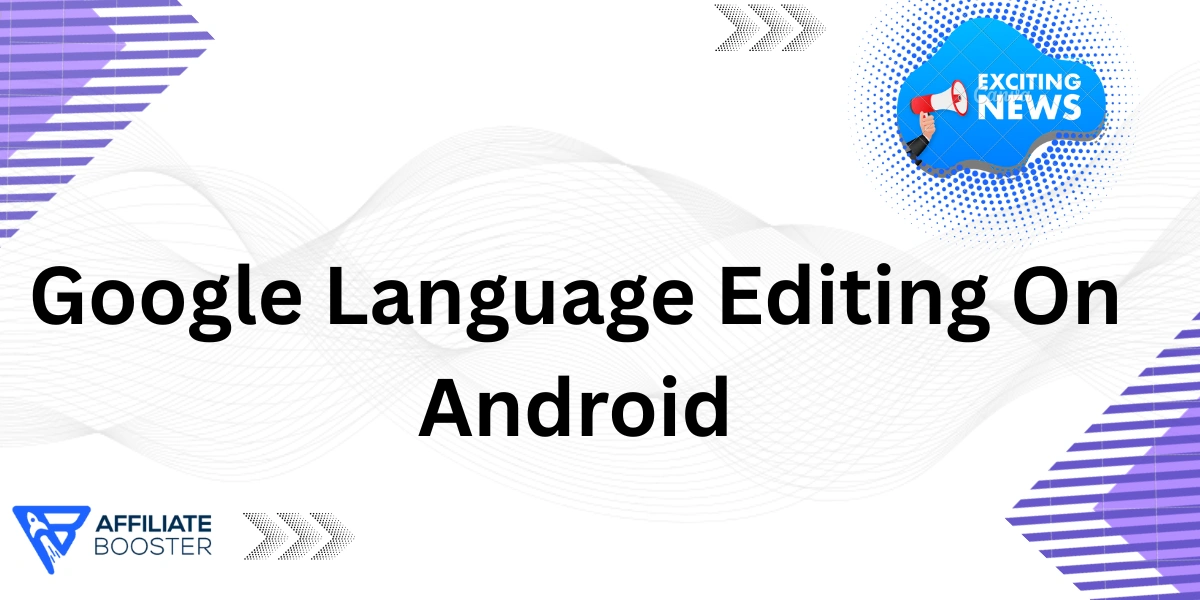 Google Language Edition on Android