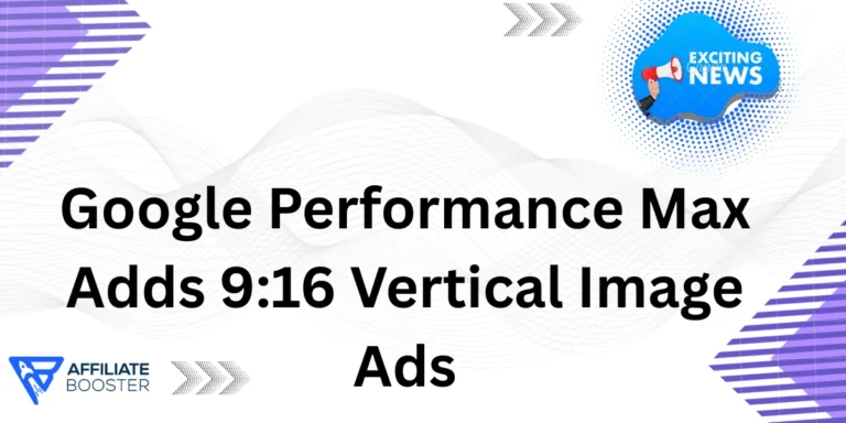 Google Performance Max Adds 9:16 Vertical Image Ads