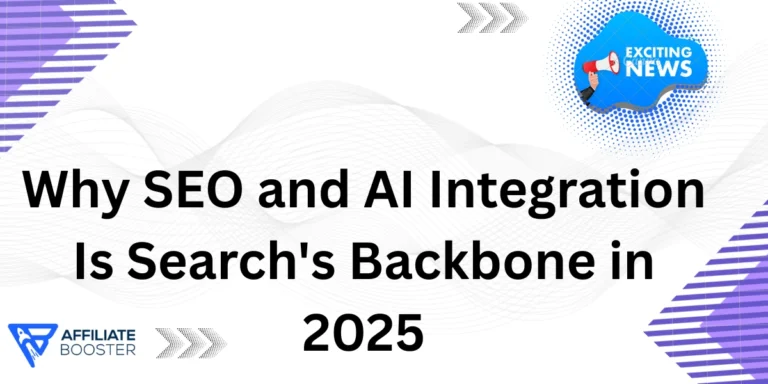 Why SEO and AI Integration Is Search's Backbone in 2025