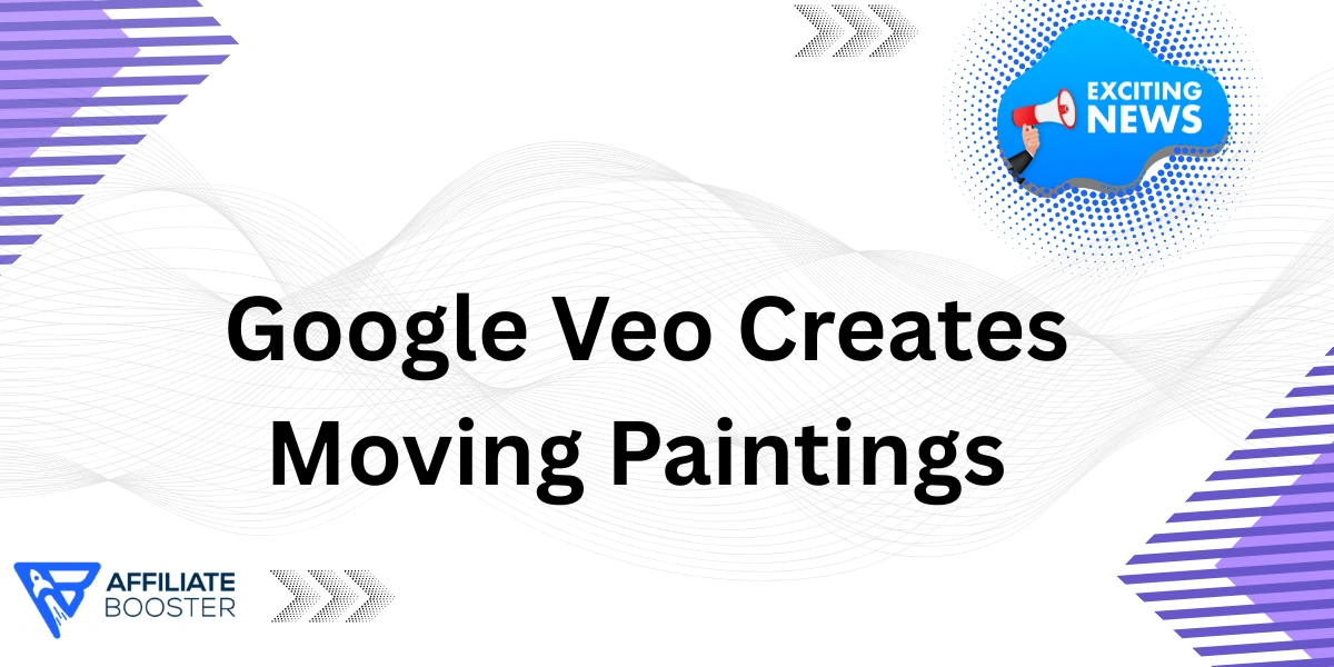 Google Veo Creates Moving Paintings