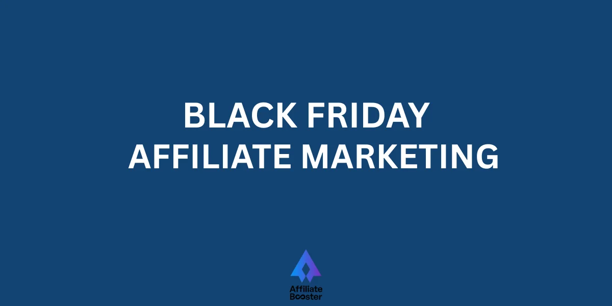 Black Friday Affiliate Marketingg