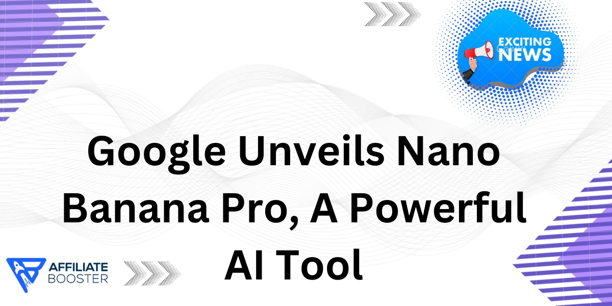Google Unveils Nano Banana Pro, A Powerful AI Tool