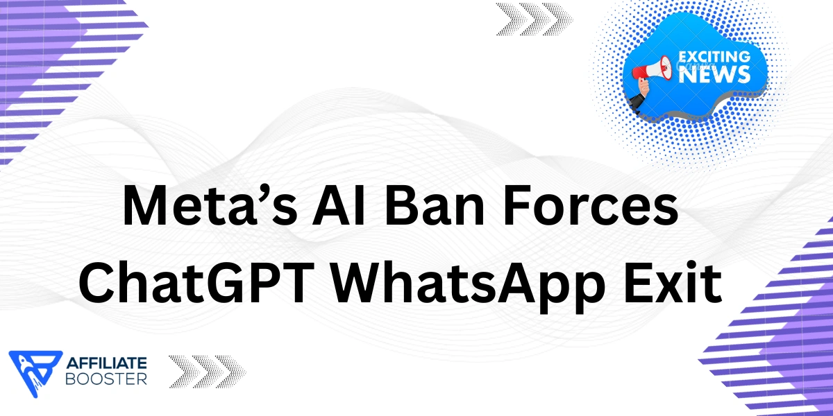 Meta’s AI Ban Forces ChatGPT WhatsApp Exit