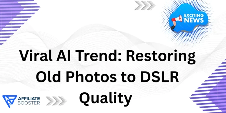 Viral AI Trend: Restoring Old Photos to DSLR Quality