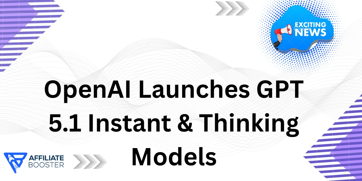 OpenAI Launches GPT 5.1 Instant & Thinking Models