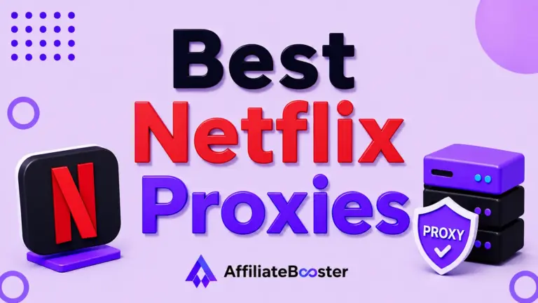 Best Netflix Proxies