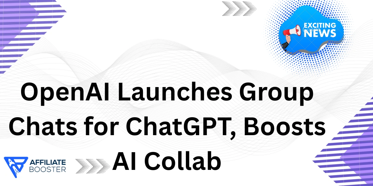 OpenAI Launches Group Chats for ChatGPT, Boosts AI Collab