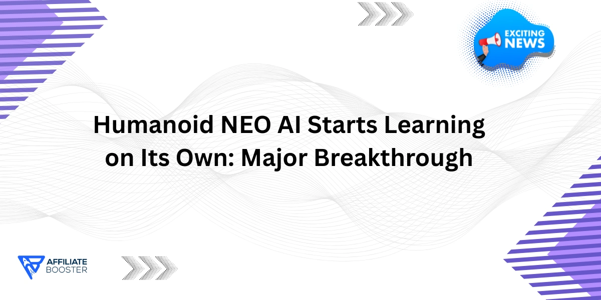 Humanoid NEO AI Starts Learning on Its Own: Major Breakthrough