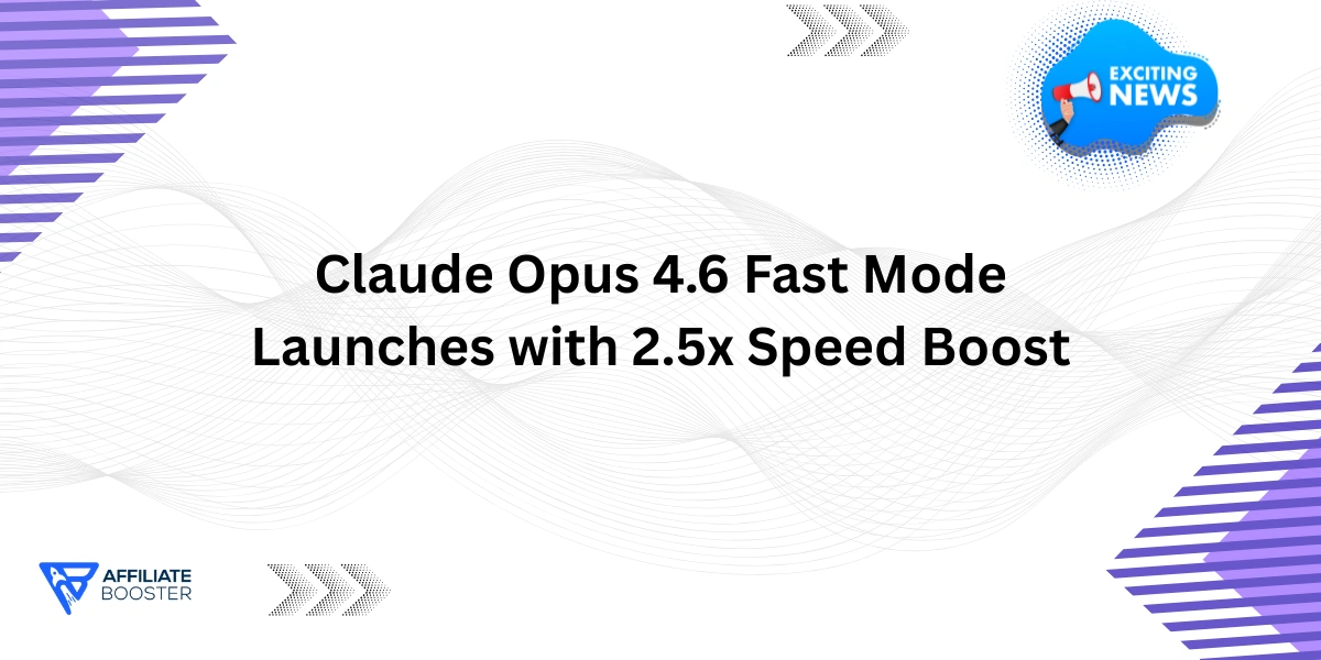 Claude Opus 4.6 Fast Mode Launches with 2.5x Speed Boost