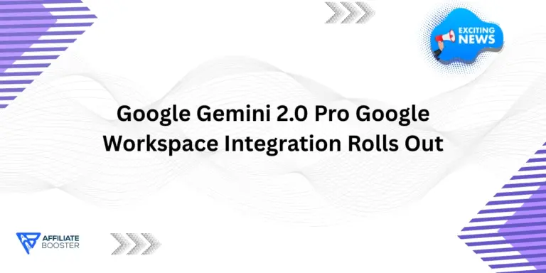 Google Gemini 2.0 Pro Google Workspace Integration Rolls Out