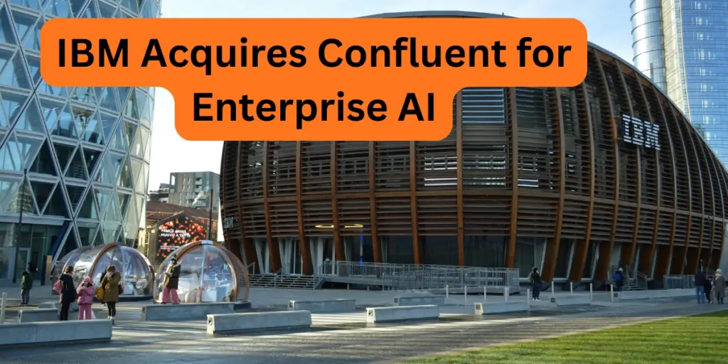 IBM Acquires Confluent