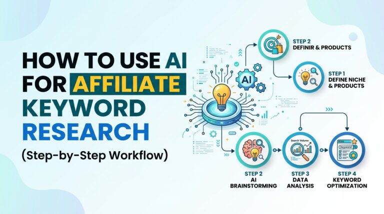 How to Use AI for Affiliate Keyword Research (Step-by-Step Workflow)