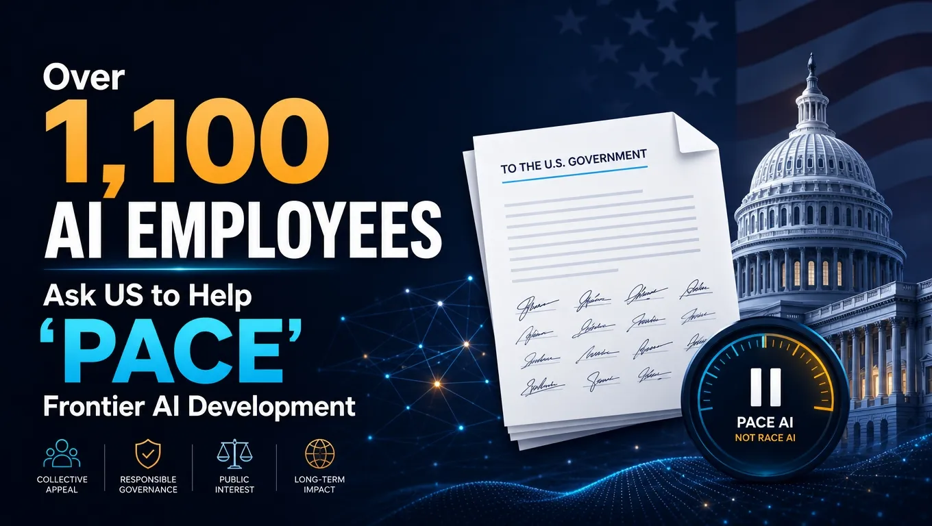 Over 1,100 AI Employees Ask US to Help "Pace" Frontier AI Development