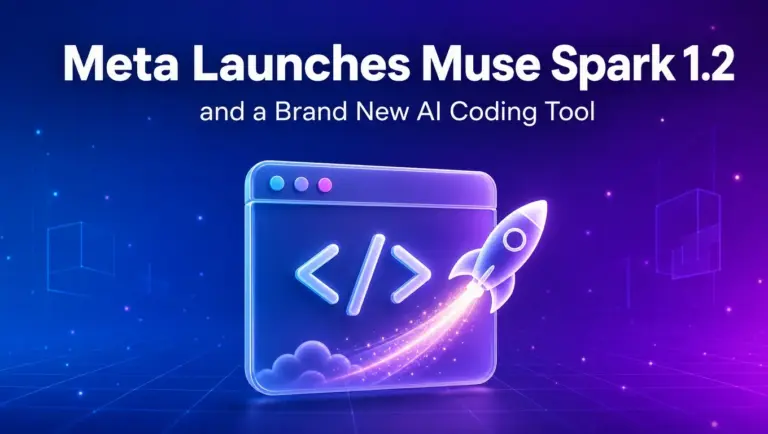 Meta Launches Muse Spark 1.2 and a Brand New AI Coding Tool