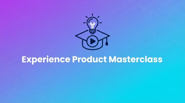 Experience Product Masterclass